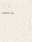 Korean Beauty (Koreanische Schonheit)]