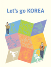 Let's go Korea (Ab nach Korea)