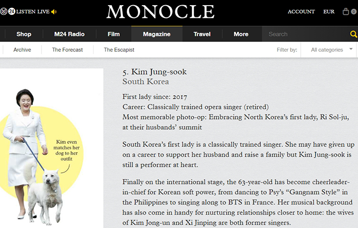 Das internationale Nachrichten- und Lifestylemagazin Monocle schreibt, dass die südkoreanische First Lady Kim Jung-sook sich in der Rolle der First Lady neu erfunden hat. ⓒ Monocle Homepage