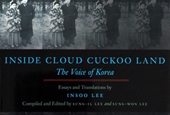 Koreanische Literatur auf Englisch: ‚Inside Cloud Cuckoo Land‘ – posthume Arbeiten von Lee Insoo