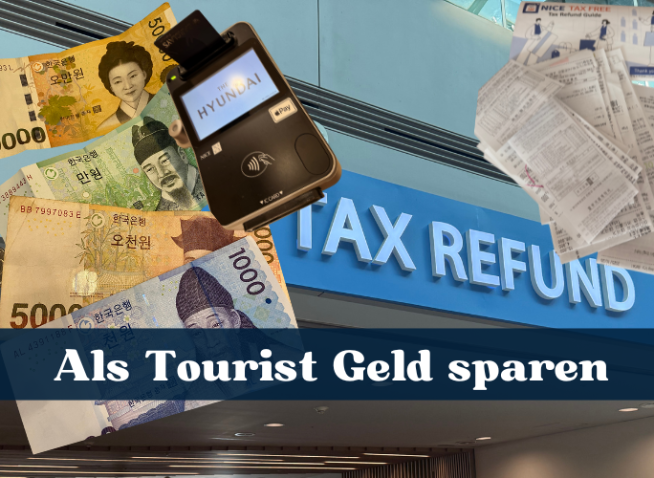 Tax Free in Korea: praktische Tipps für Reisende