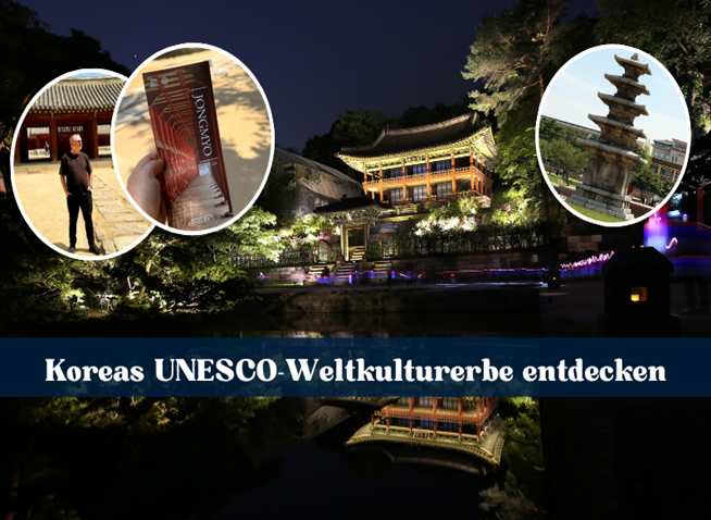 Koreas UNESCO-Weltkulturerbe entdecken