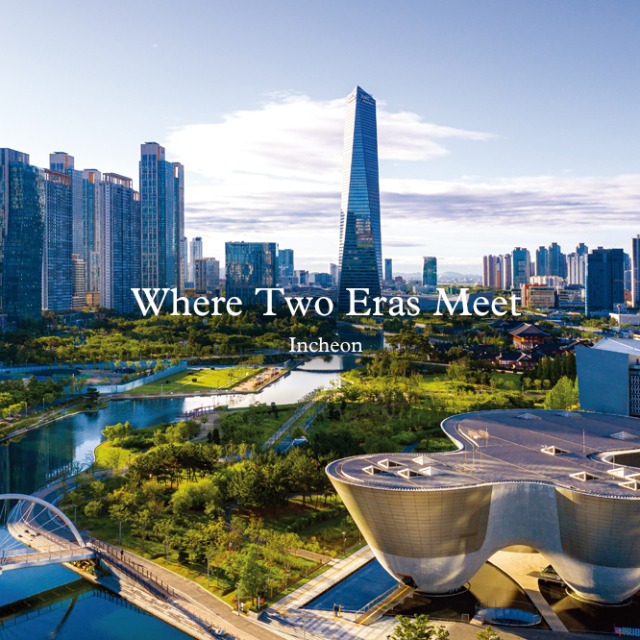 [Local Escape] Where Two Eras Meet : Incheon main img