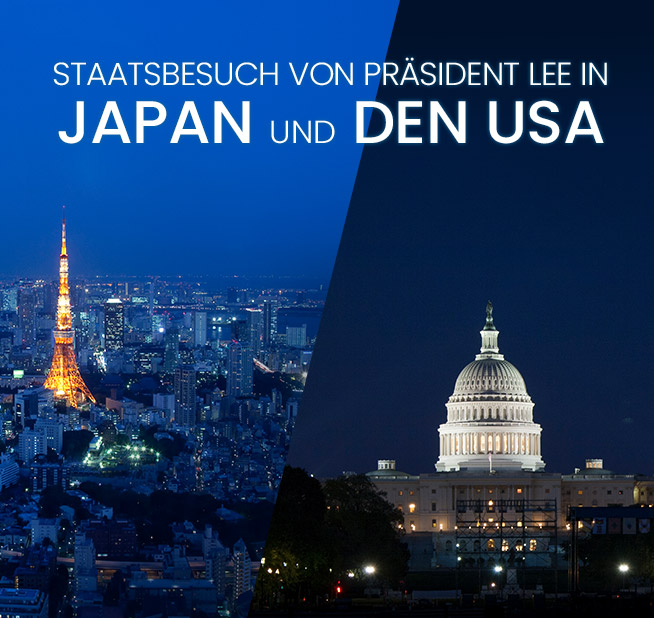 Staatsbesuch von Präsident Lee Jae Myung in Japan und den USA