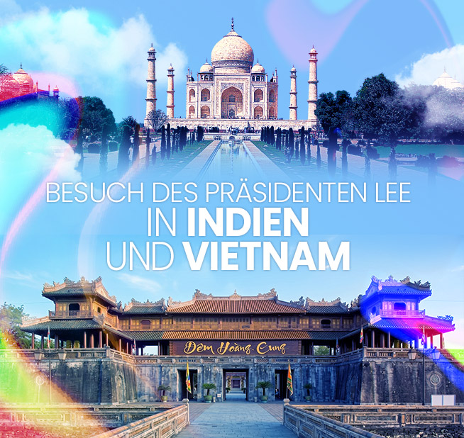 Besuch des Präsidenten Lee  in Indien  und Vietnam 