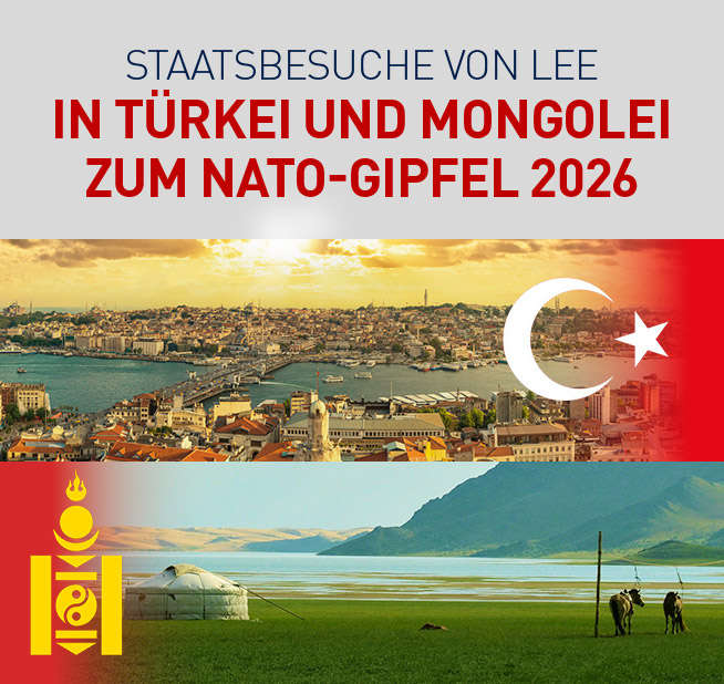 Staatsbesuche von Lee in Türkei und Mongolei zum NATO-Gipfel 2026