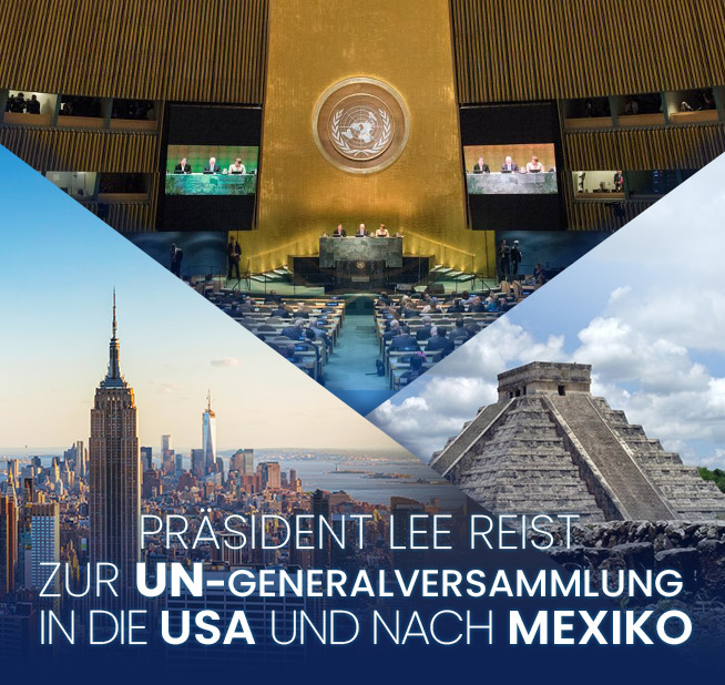 Präsident Lee reist zur UN-Generalversammlung in die USA und nach Mexiko